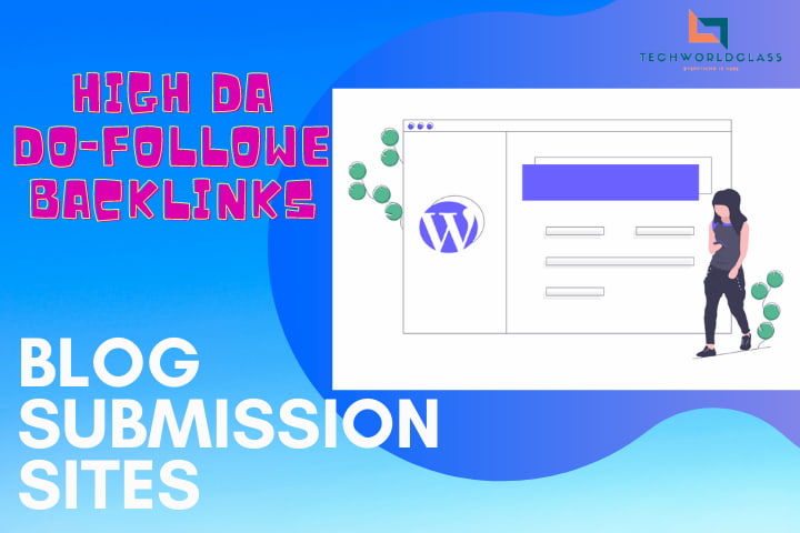 Free Blog Submission Sites List 2021 – DoFollow Backlinks